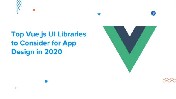 Top vue.js ui libraries to consider for app design in 2020
