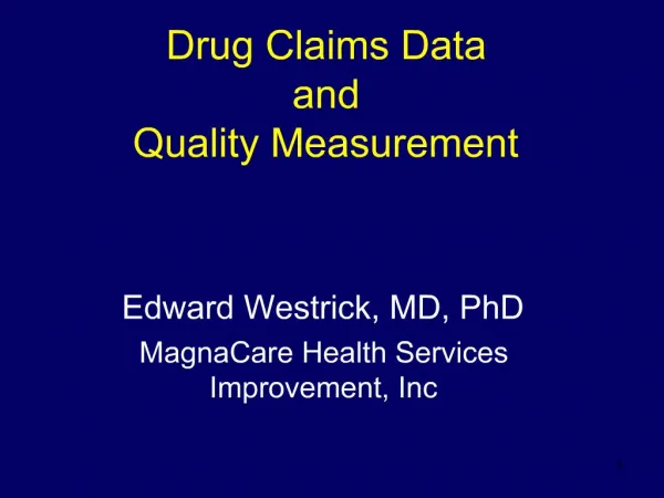 Drug Claims Data and Quality Measurement