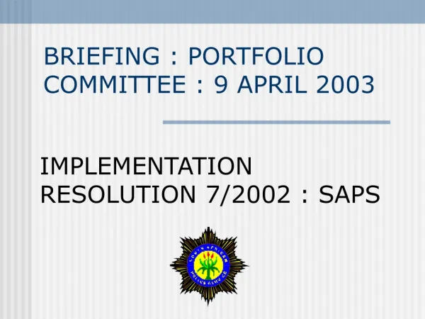 BRIEFING : PORTFOLIO COMMITTEE : 9 APRIL 2003