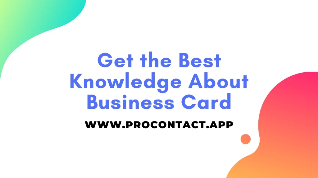 get the best knowledge about business card