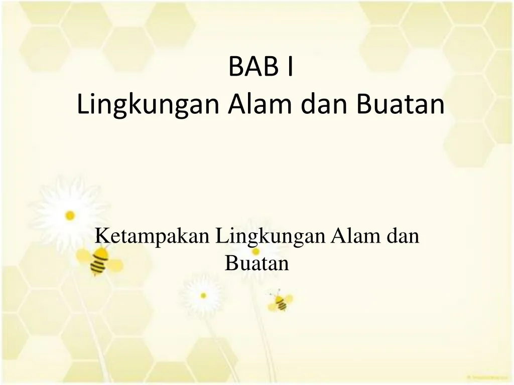 bab i lingkungan alam dan buatan