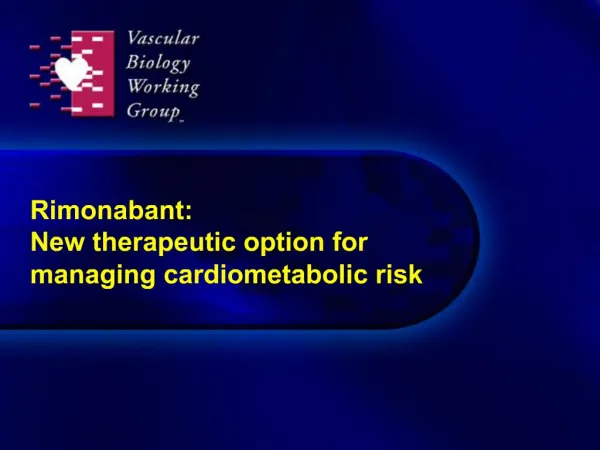 Rimonabant: New therapeutic option for managing cardiometabolic risk
