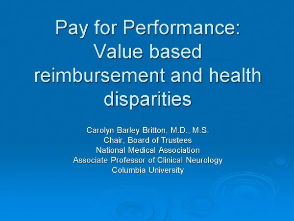 Pay for Performance: Value based reimbursement and health disparities
