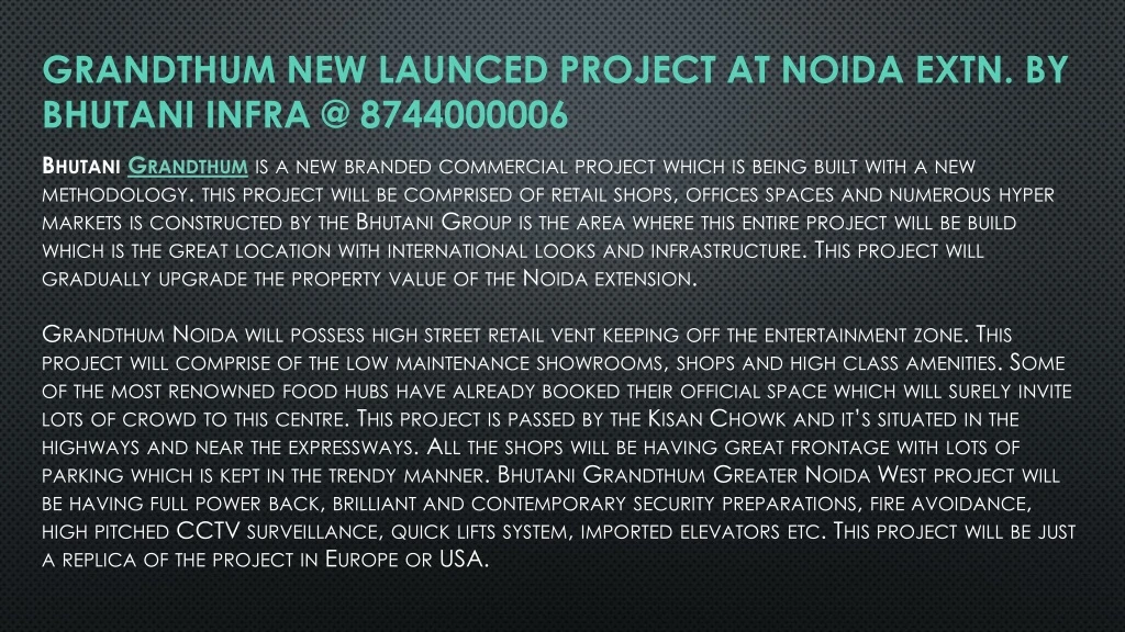 grandthum new launced project at noida extn by bhutani infra @ 8744000006