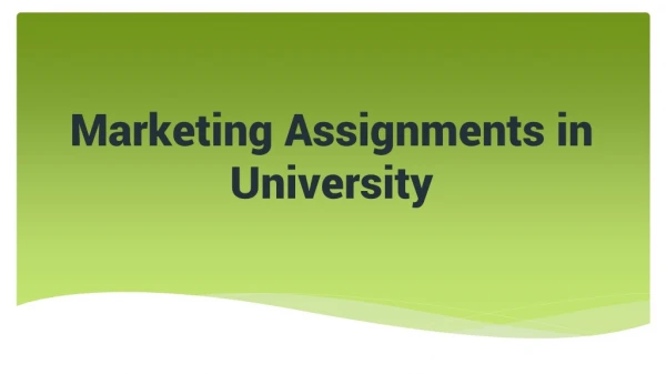 Marketing assignments ?Not an issue now