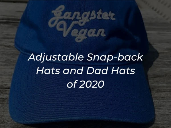 Gangster Vegan Best Adjustable Organic Cotton Snap-back Dad Hat