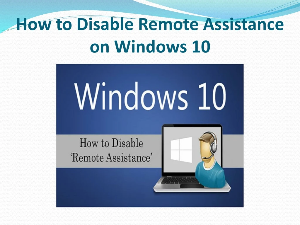 how to disable remote assistance on windows 10