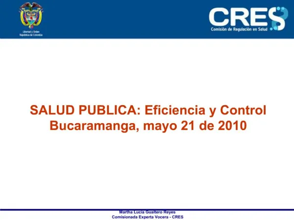 SALUD PUBLICA: Eficiencia y Control Bucaramanga, mayo 21 de 2010
