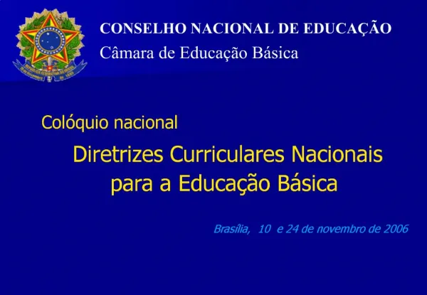 CONSELHO NACIONAL DE EDUCA O C mara de Educa o B sica