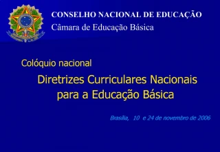CONSELHO NACIONAL DE EDUCA O C mara de Educa o B sica - slide 1