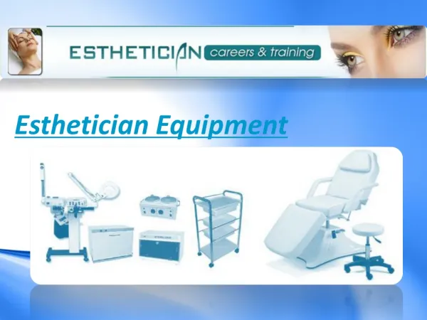 Esthetician Equipment