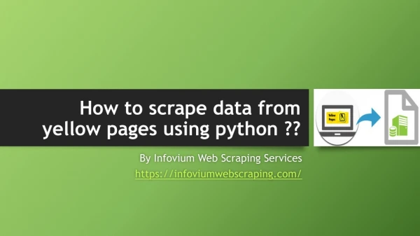 How to scrape Yellow pages data using python?