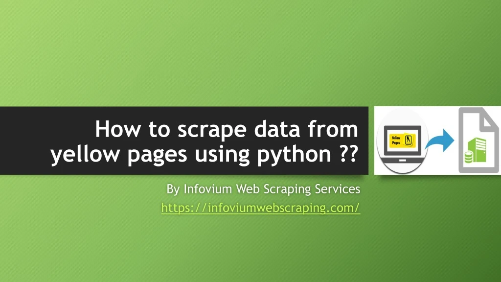 how to scrape data from yellow pages using python