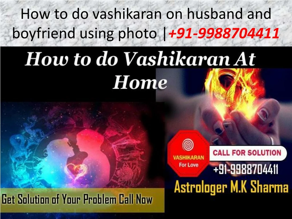 how to do vashikaran on husband and boyfriend using photo 91 9988704411