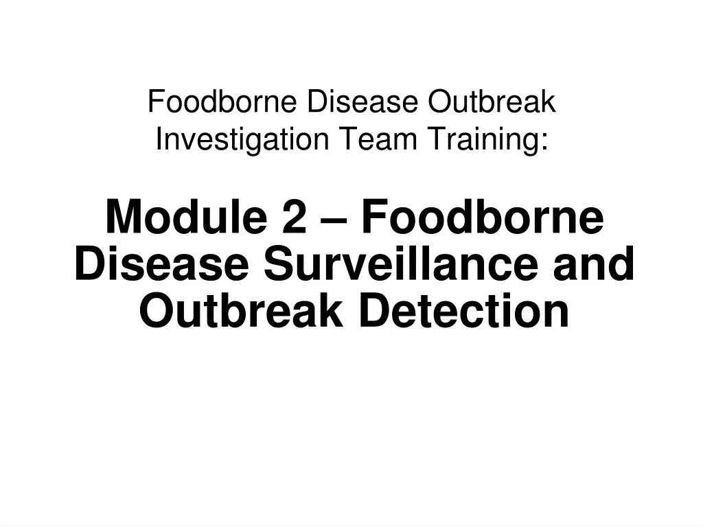module 2 foodborne disease surveillance and outbreak detection