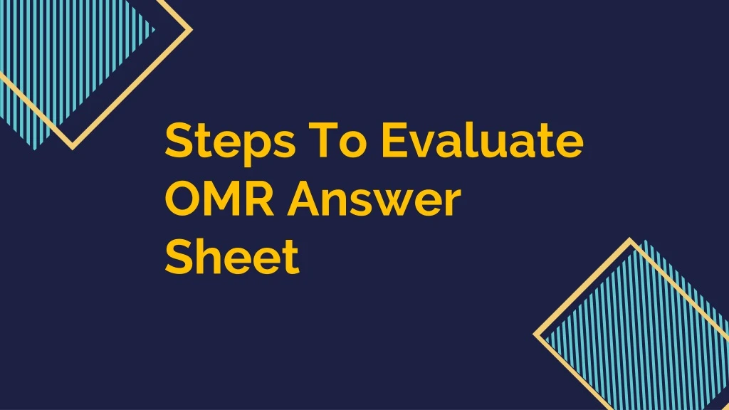 steps to evaluate omr answer sheet