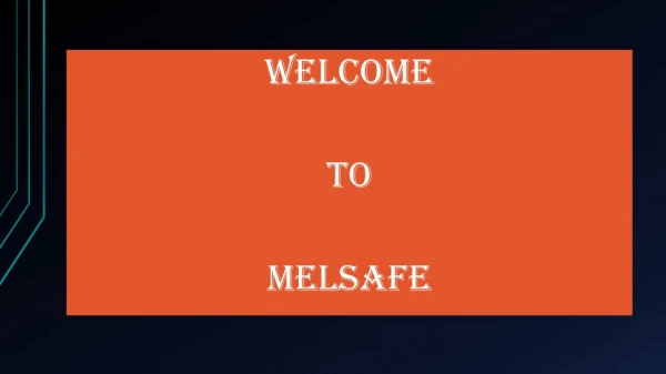 welcome to melsafe