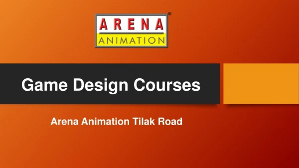 Game Design Courses - Arena Animation Tilak Road