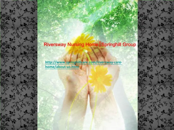 Riversway Nursing Home│Springhill Group