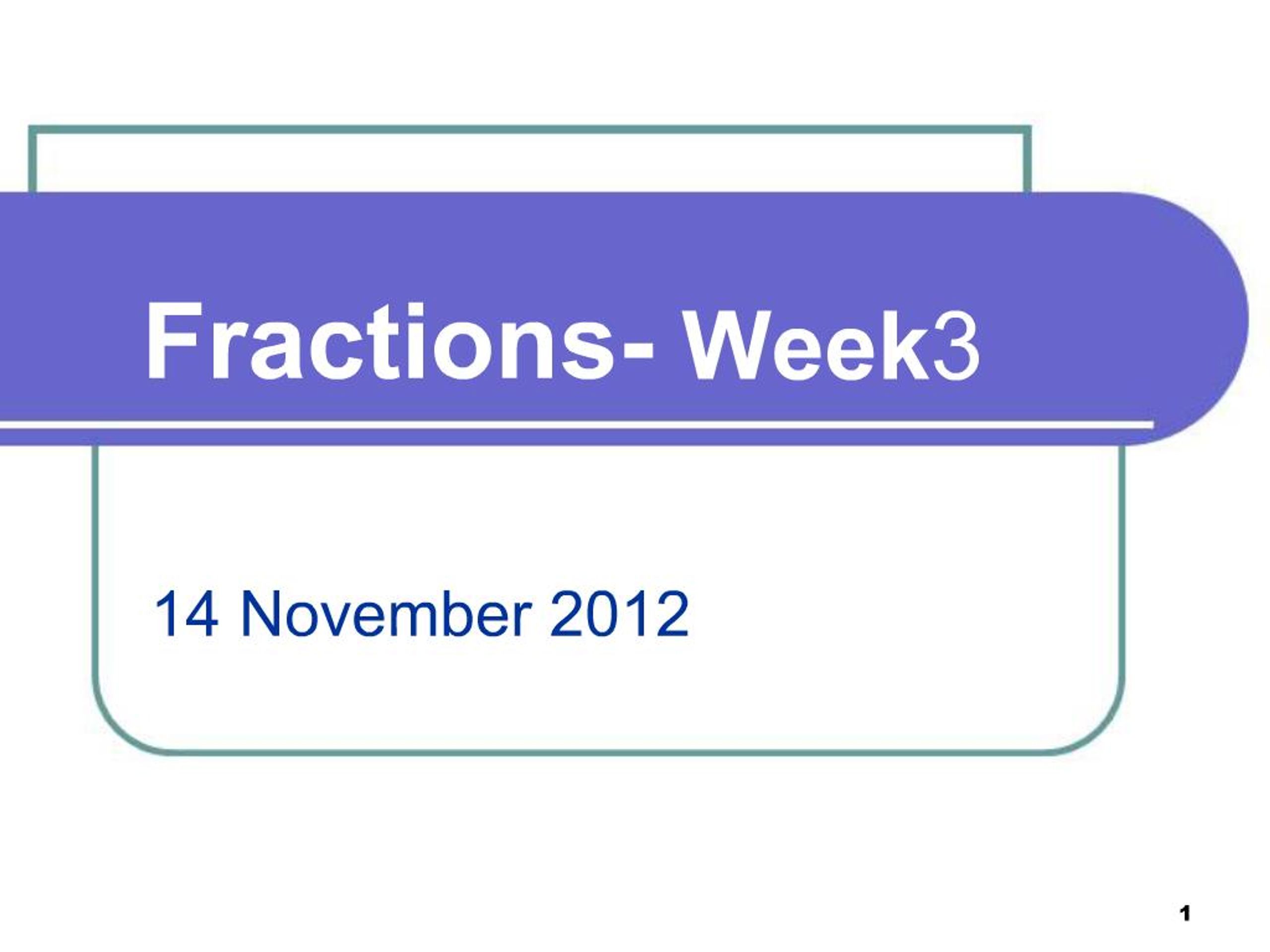 What Fraction Of A Week Is 3 Hours