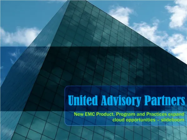United Advisory Partners: New EMC Product, Program and Pract