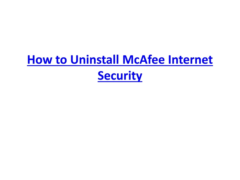how to uninstall mcafee internet security
