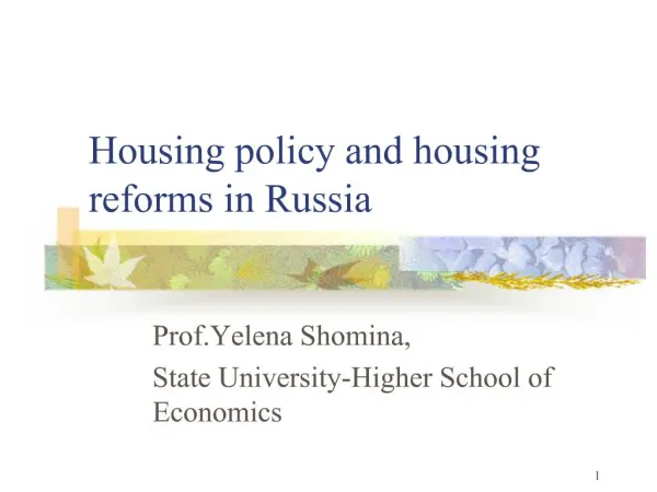 Housing policy and housing reforms in Russia