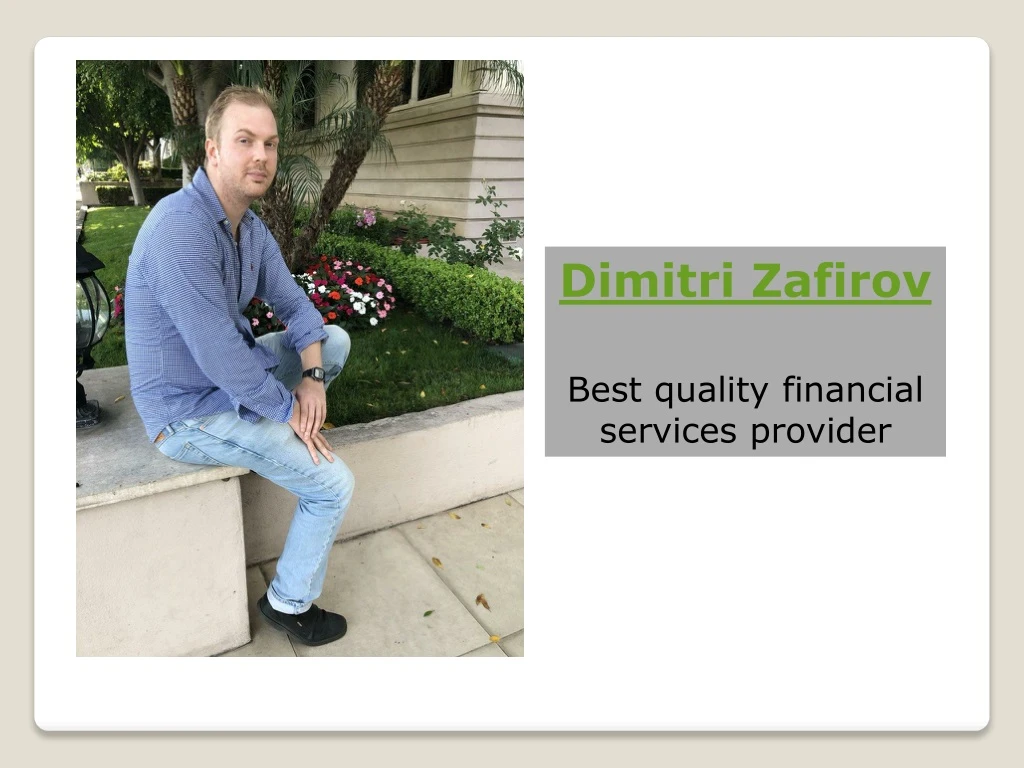 dimitri zafirov best quality financial services