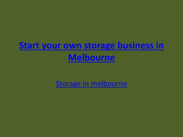 Start your own storage business in Melbourne
