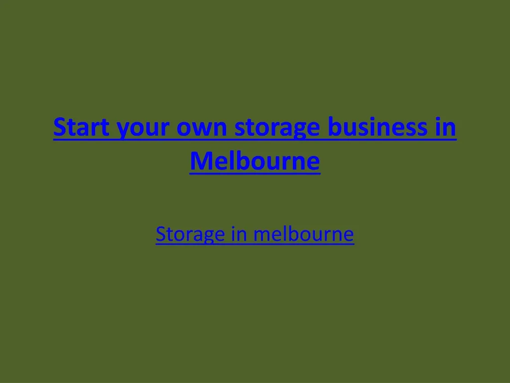 start your own storage business in melbourne
