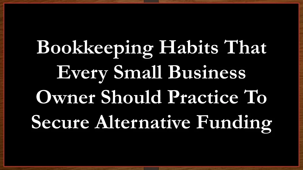 bookkeeping habits that every small business