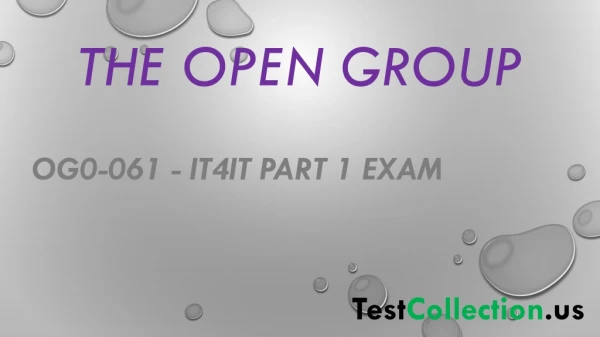 The Open Group  OG0-061 - IT4IT Part 1 Exam practice exam questions answers