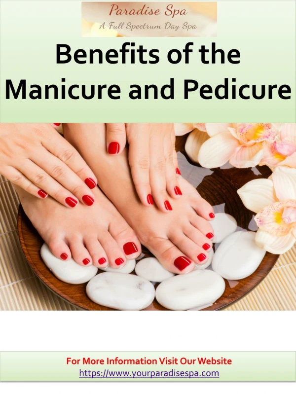 benefits of the manicure and Pedicure services