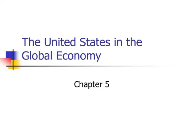 The United States in the Global Economy