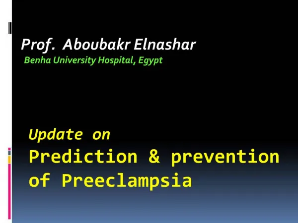 Update on Prediction prevention of Preeclampsia
