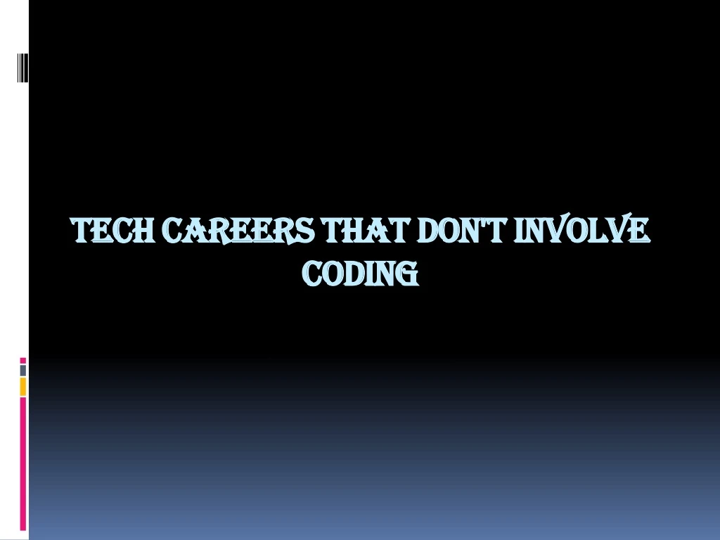 tech careers that don t involve coding