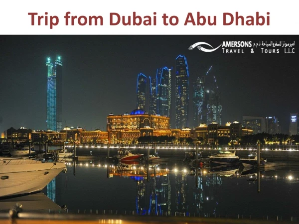 Offering Abu Dhabi sightseeing tour package in Washington, Arizona and all other states of USA