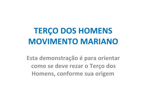 TER O DOS HOMENS MOVIMENTO MARIANO