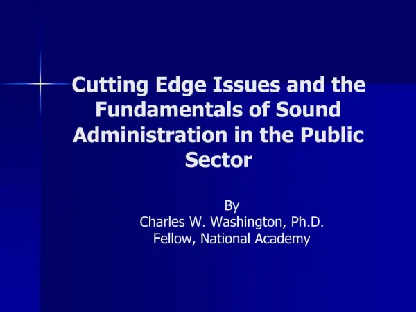 Cutting Edge Issues and the Fundamentals of Sound Administration in the Public Sector