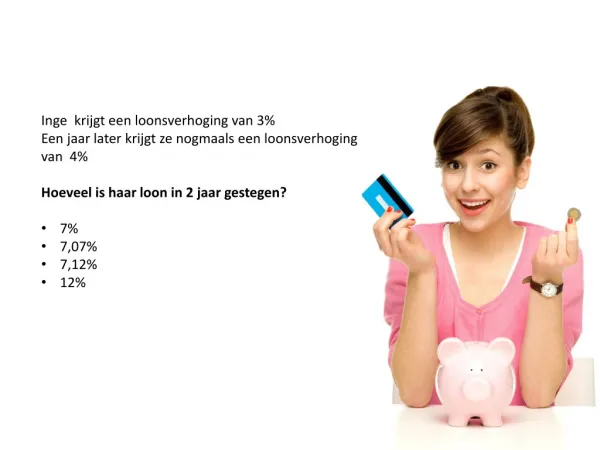 inge krijgt een loonsverhoging van 3 een jaar