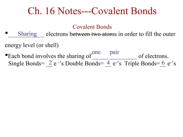 Ch. 16 Notes---Covalent Bonds