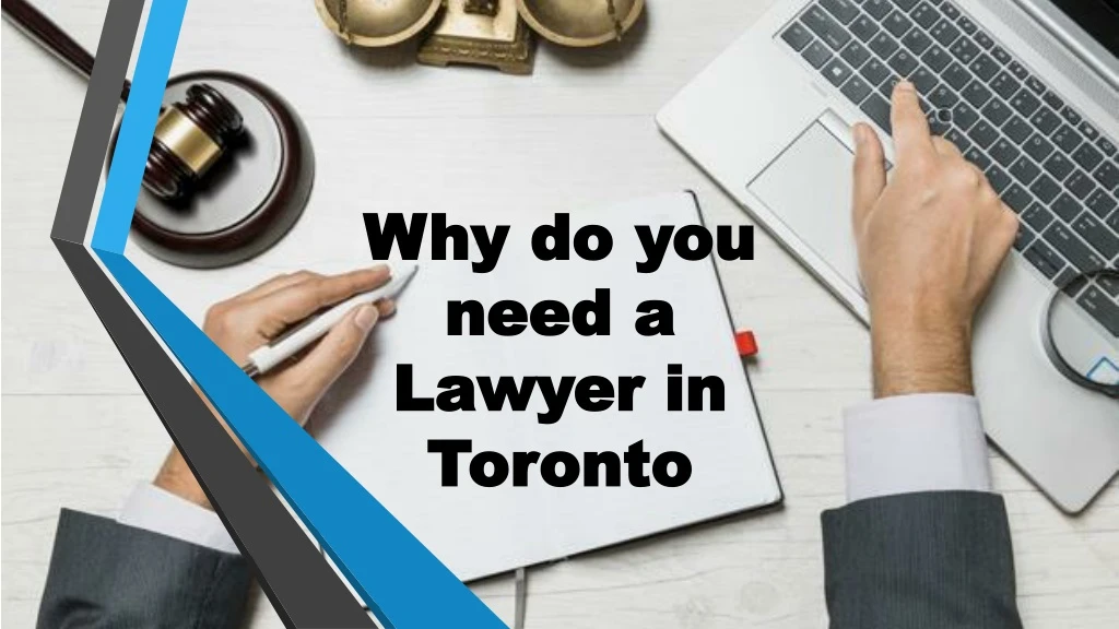why do you need a lawyer in toronto