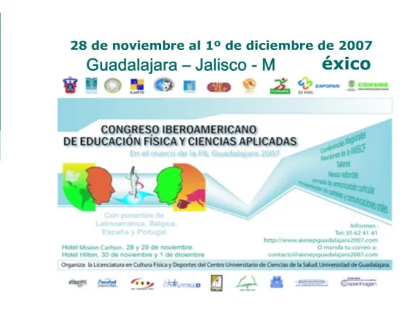 28 de noviembre al 1 de diciembre de 2007 Guadalajara Jalisco - M xico
