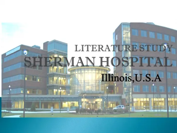 LITERATURE STUDY SHERMAN HOSPITAL