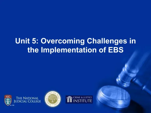 Unit 5: Overcoming Challenges in the Implementation of EBS