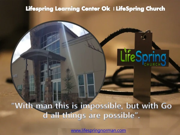 Lifespring Learning Center Ok - LifeSpring Church