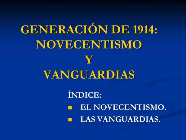 GENERACI N DE 1914: NOVECENTISMO Y VANGUARDIAS