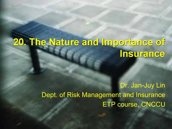 20. The Nature and Importance of Insurance