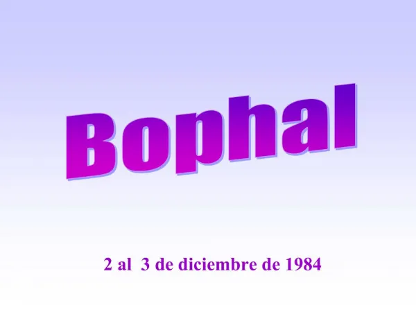 2 al 3 de diciembre de 1984