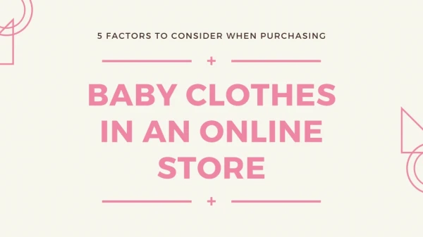 5 Factors to Consider When Purchasing Baby Clothes in an Online Store